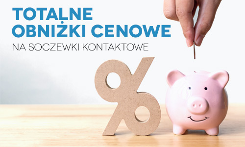 totalne obniżki cenowe na soczewki kontaktowe